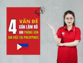 Phỏng Vấn Xin Việc Tại Philippines: 4 Vấn Đề Cần Làm Rõ